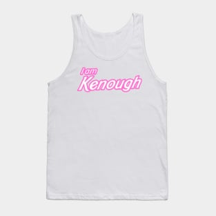 I Am Kenough Tank Top